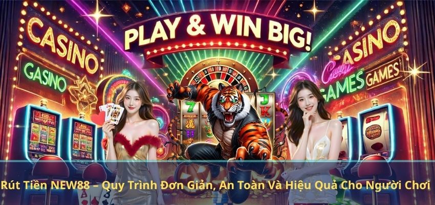 RÚT TIỀN NEW88 Rút Tiền NEW88 – Quy Trình Đơn Giản, An Toàn Và Hiệu Quả Cho Người Chơi
