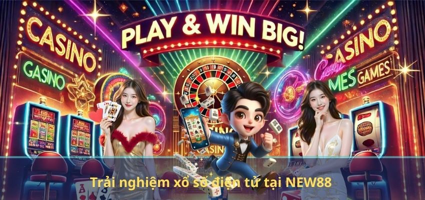 Sự Phát Triển Của Mô Hình Xổ Số Điện Tử – Hành Trình Chuyển Mình Ấn Tượng Trải nghiệm xổ số điện tử tại NEW88