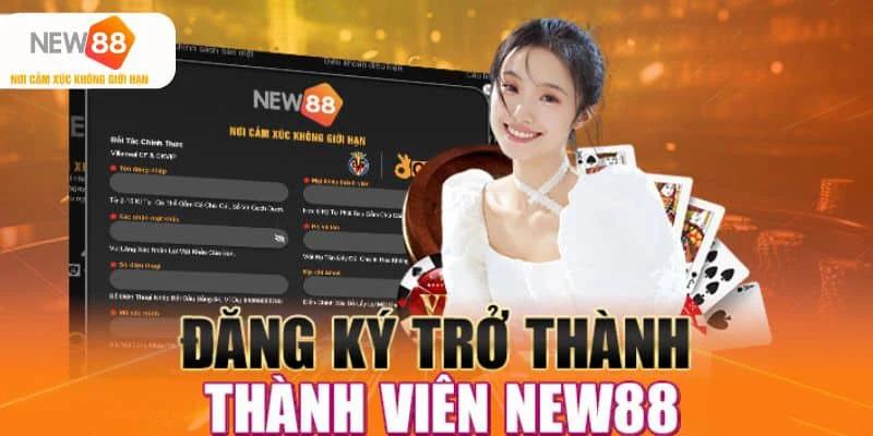 Đổi số điện thoại New88 được không? Hướng dẫn cập nhật thông tin tài khoản Đăng ký bằng thông tin chính chủ ngay từ đầu