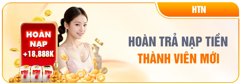 New88 có tặng thưởng thành viên mới không? Cập nhật các ưu đãi hấp dẫn cho người chơi mới Hoàn trả khoản nạp tiền dành cho thành viên mới